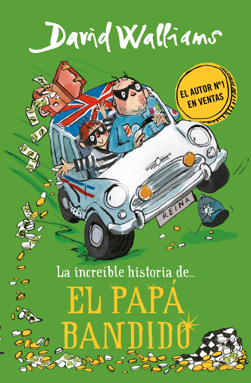 Portada: La increíble historia de... - El papá bandido