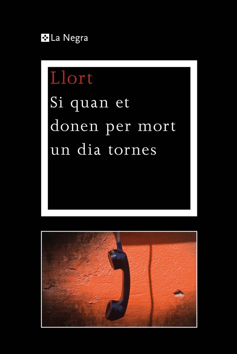 Portada: Si quan et donen per mort un dia tornes