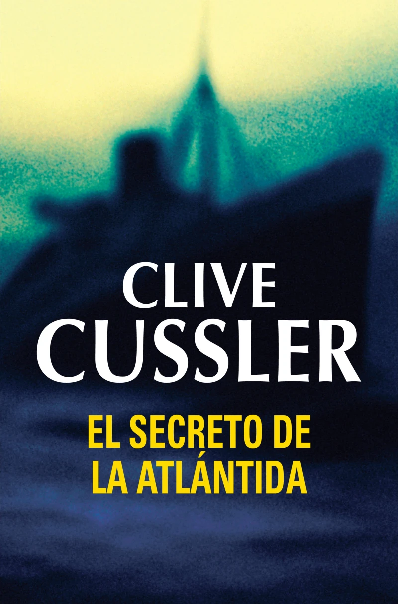 Portada: El secreto de la Atlántida (Dirk Pitt 15)