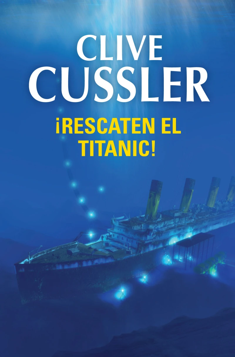 Portada: ¡Rescaten el Titanic! (Dirk Pitt 3)