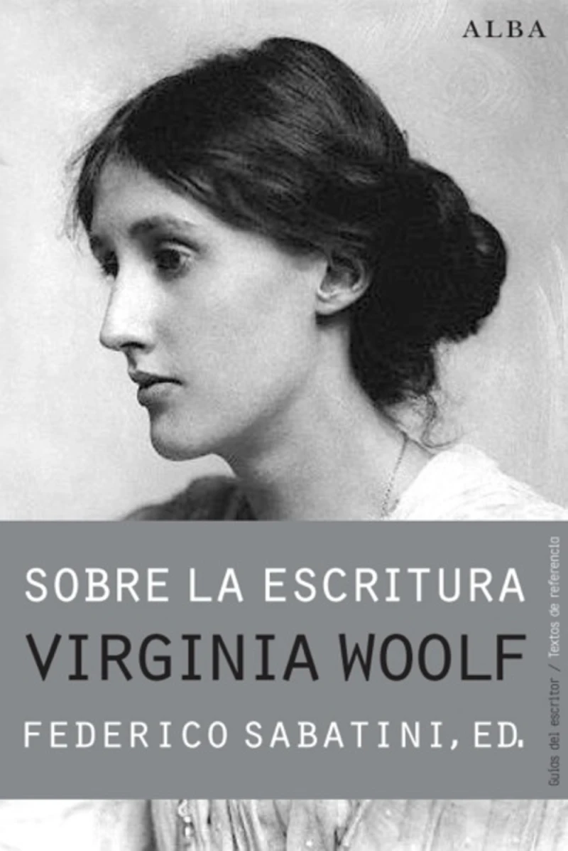 Portada: Sobre la escritura. Virginia Woolf
