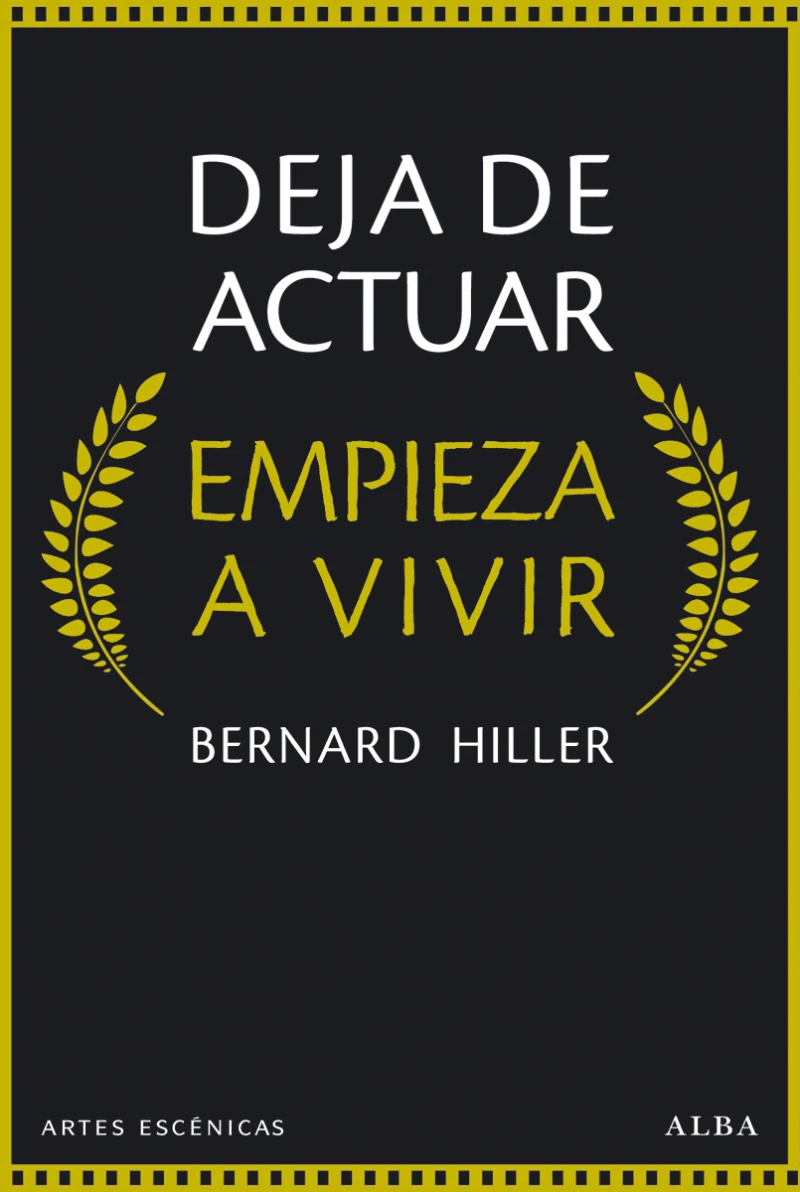 Portada: Deja de actuar. Empieza a vivir