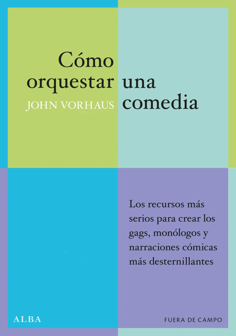 Portada: Cómo orquestar una comedia