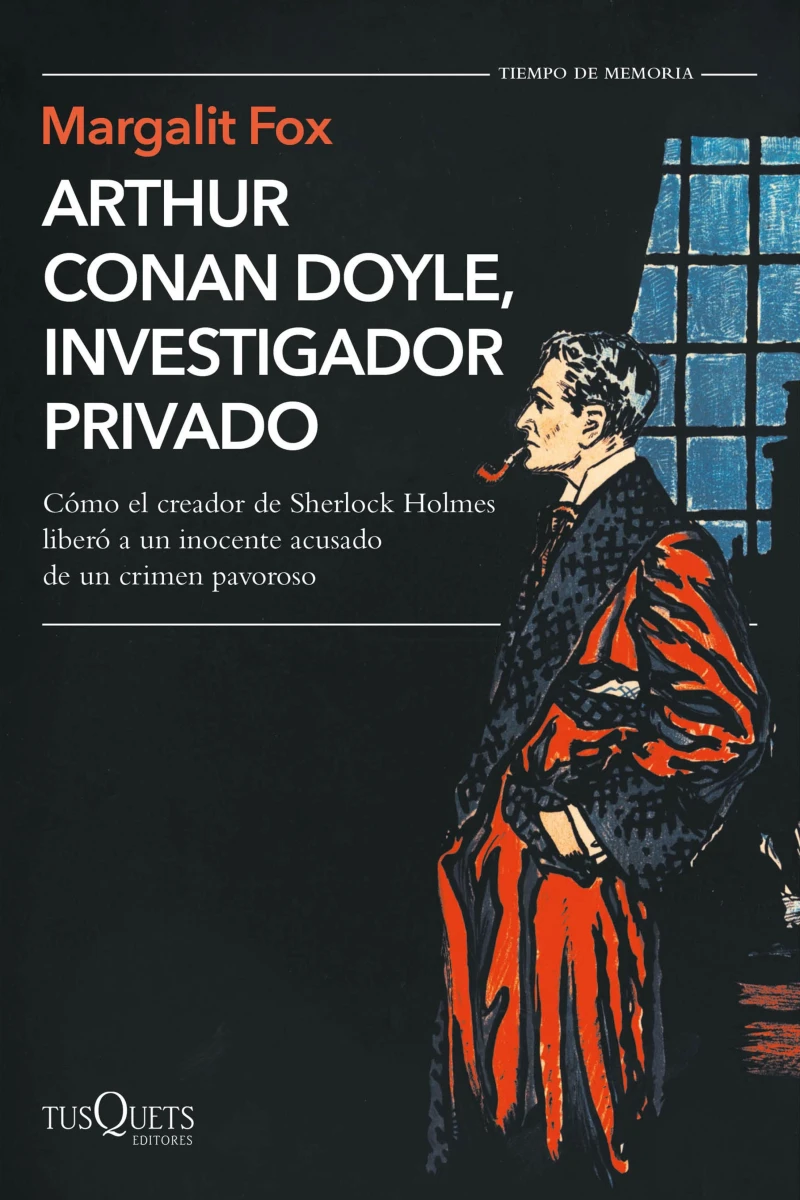 Portada: Arthur Conan Doyle, investigador privado