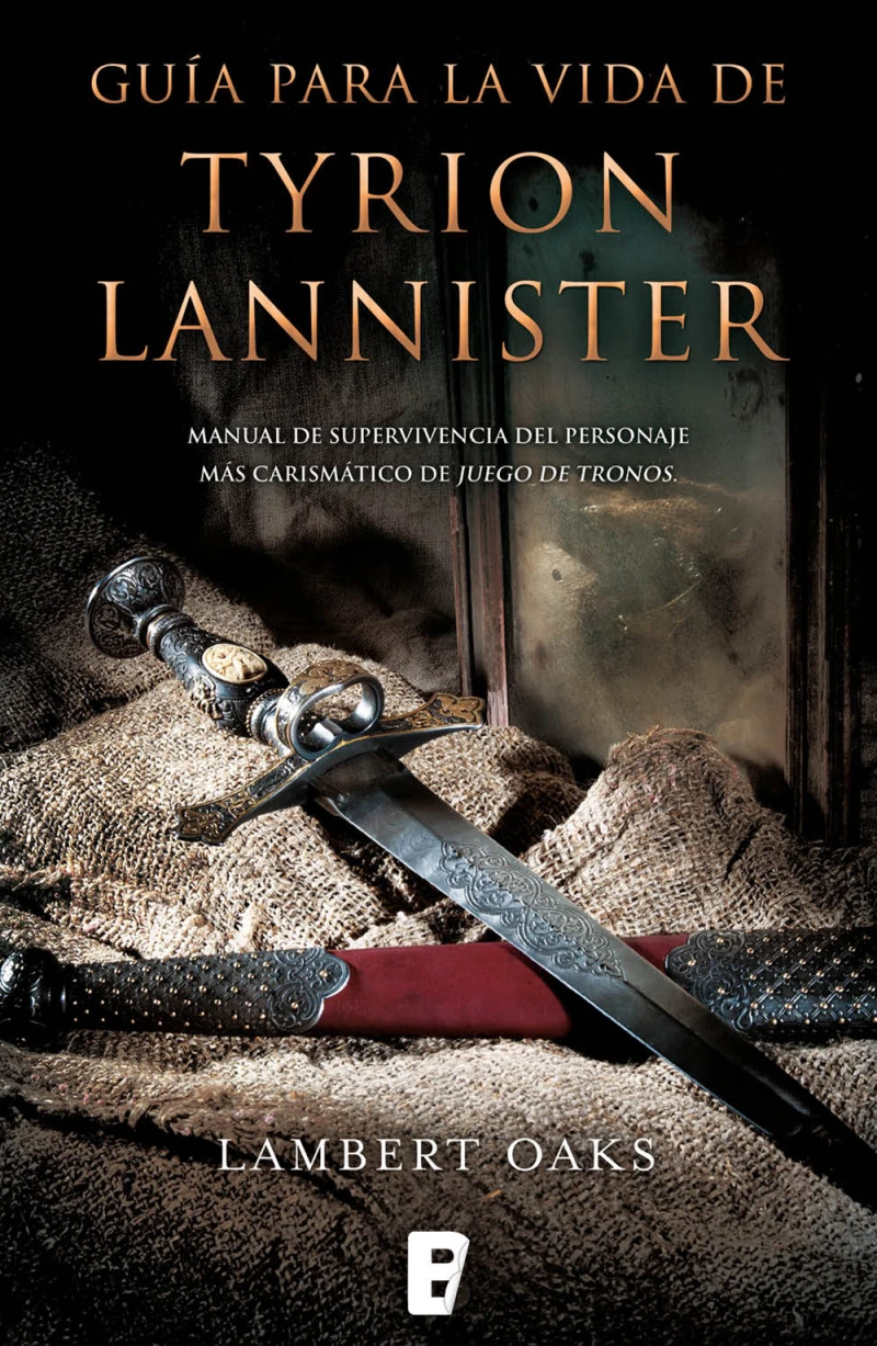 Portada: Guía para la vida de Tyrion Lannister
