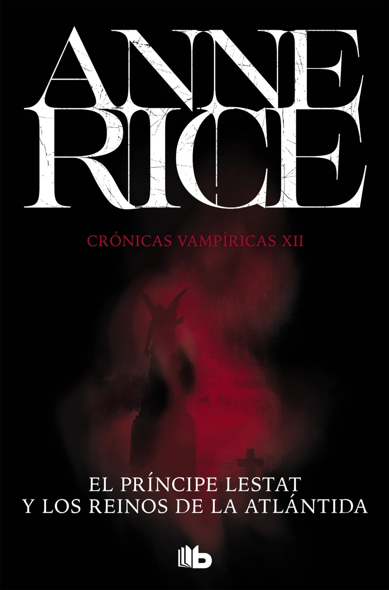 Portada: El Príncipe Lestat y los reinos de la Atlántida (Crónicas Vampíricas 12)