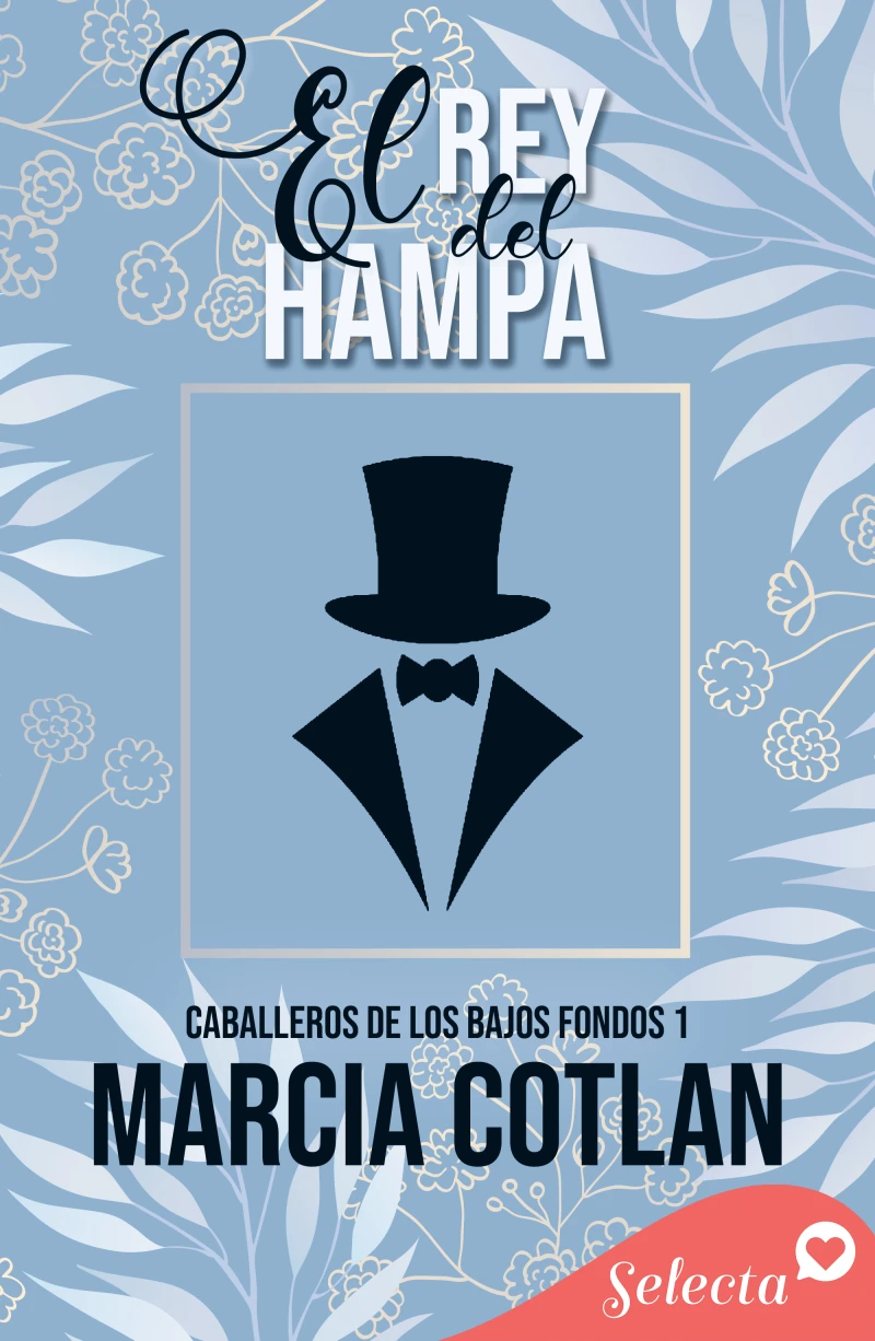 Portada: El rey del Hampa (Caballeros de los bajos fondos 1)