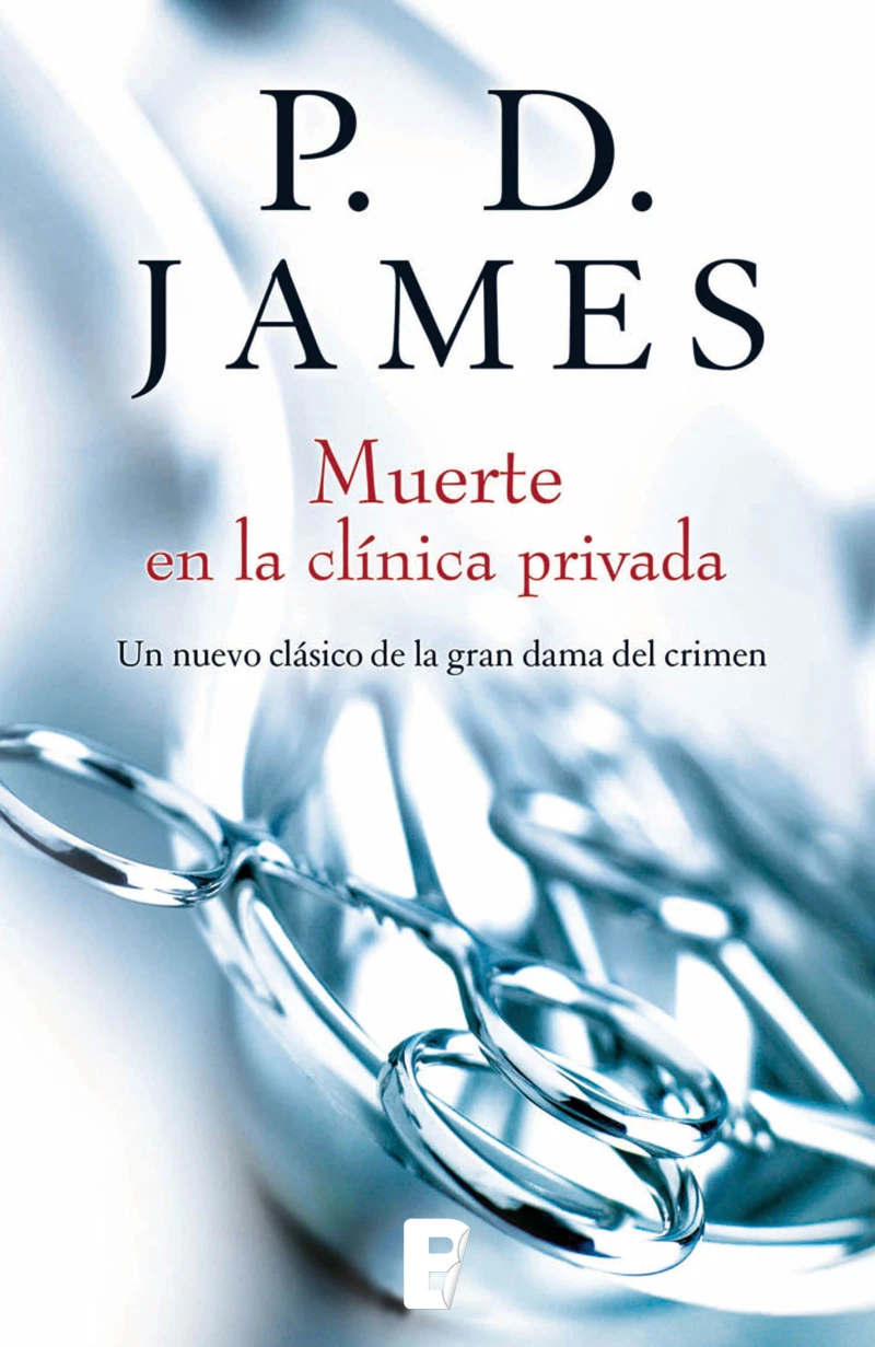 Portada: Muerte en la clínica privada (Adam Dalgliesh 14)