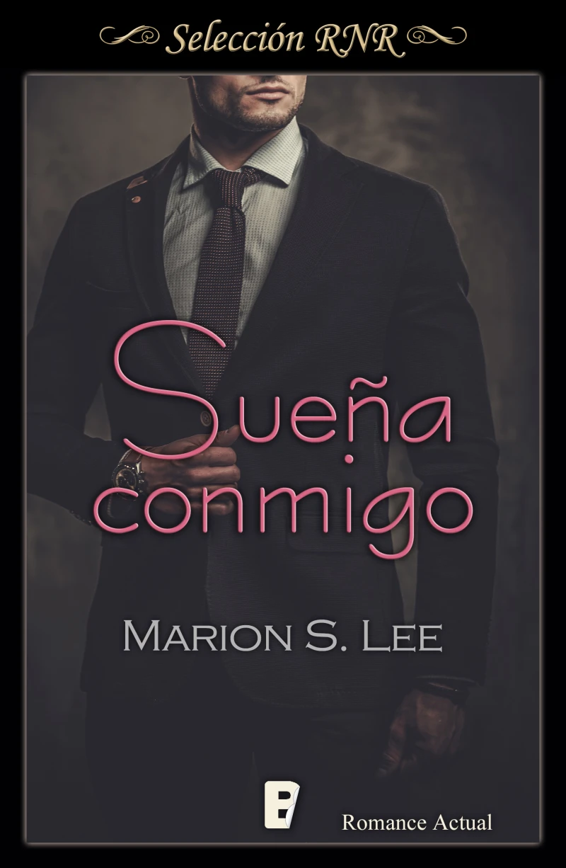 Portada: Sueña conmigo (Promesas y sueños 1)