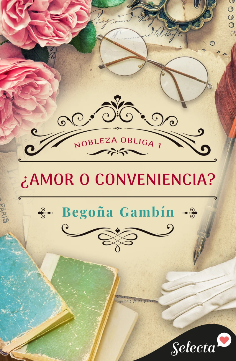 Portada: ¿Amor o conveniencia? (Nobleza obliga 1)