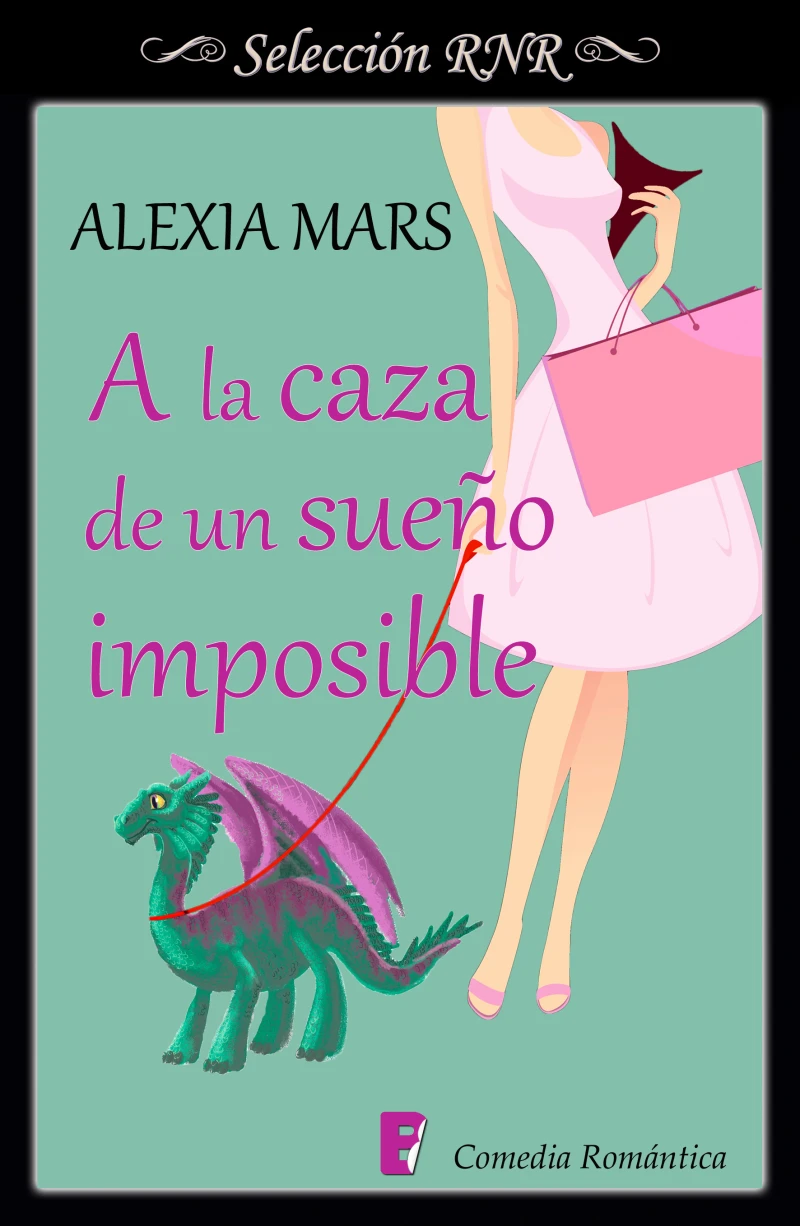 Portada: A la caza de un sueño imposible (Cazadoras 3)