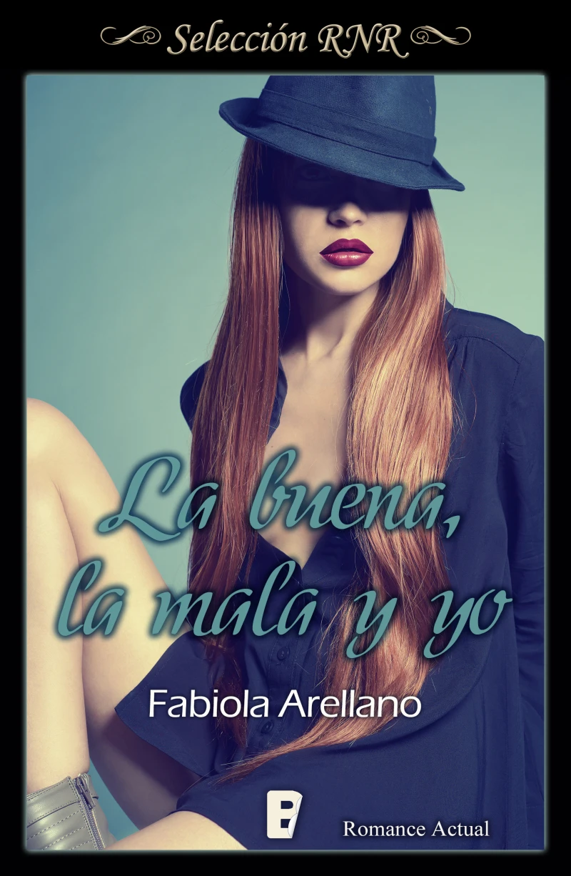 Portada: La buena, la mala y yo (Solo chicas 3)