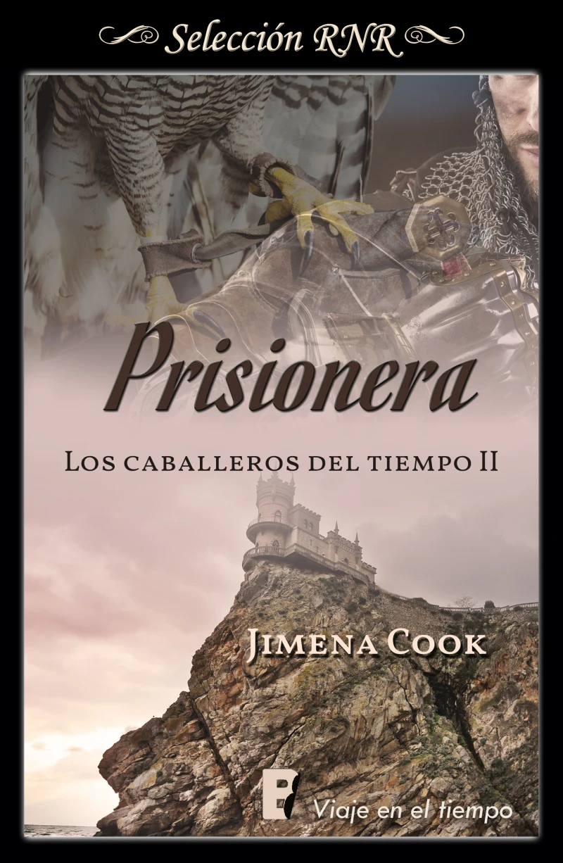 Portada: Prisionera (Los caballeros del tiempo 2)