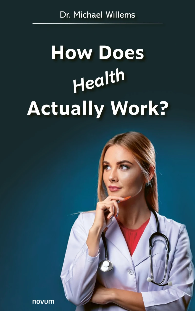 Portada: How Does Health Actually Work?