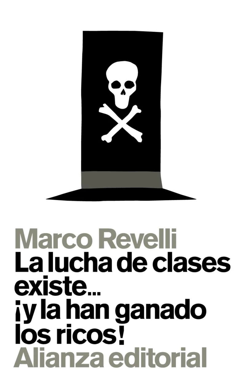 Portada: La lucha de clases existe... ¡y la han ganado los ricos!