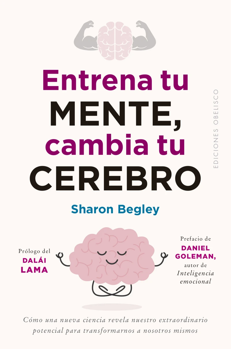 Portada: Entrena tu mente, cambia tu cerebro