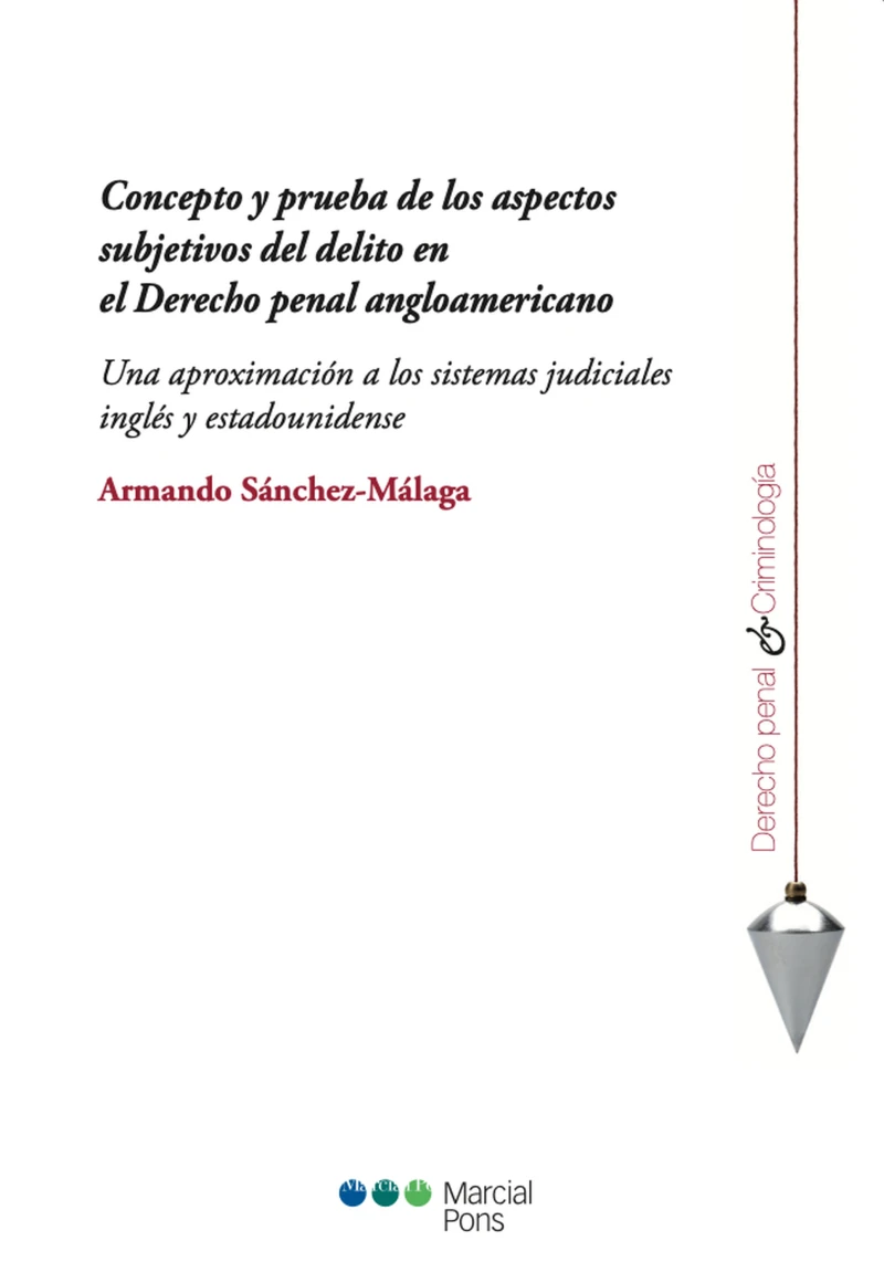 Portada: Concepto y prueba de los aspectos subjetivos del delito en el Derecho penal angloamericano