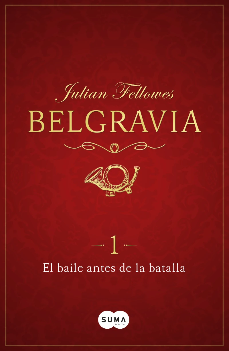 Portada: El baile antes de la batalla (Belgravia 1)