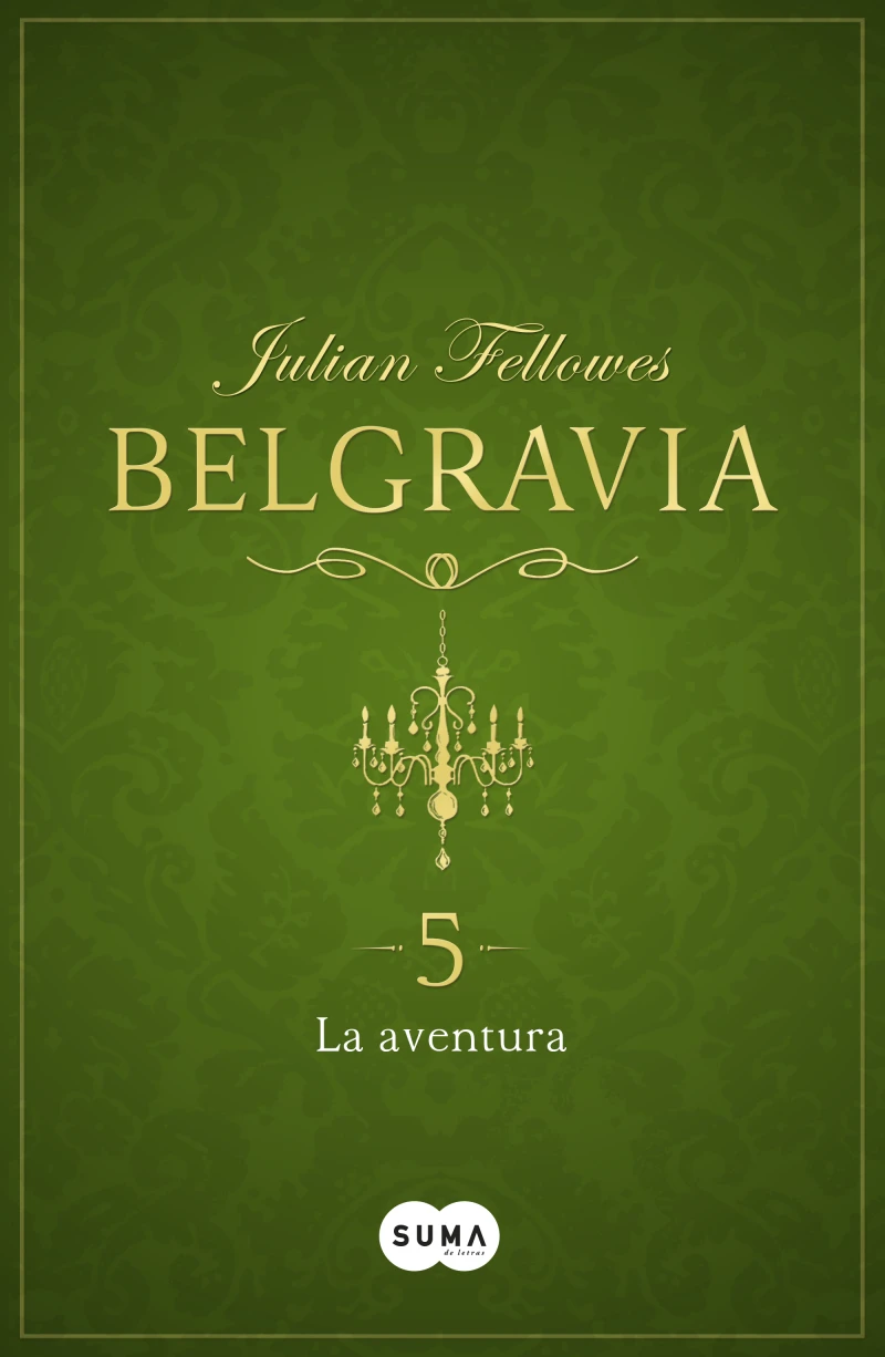 Portada: La aventura (Belgravia 5)