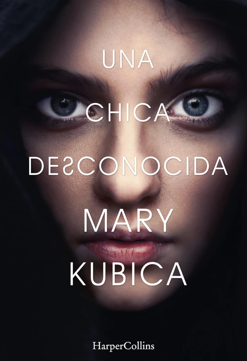 Portada: Una chica desconocida. Una sobrecogedora novela de suspense por la autora de Una buena chica
