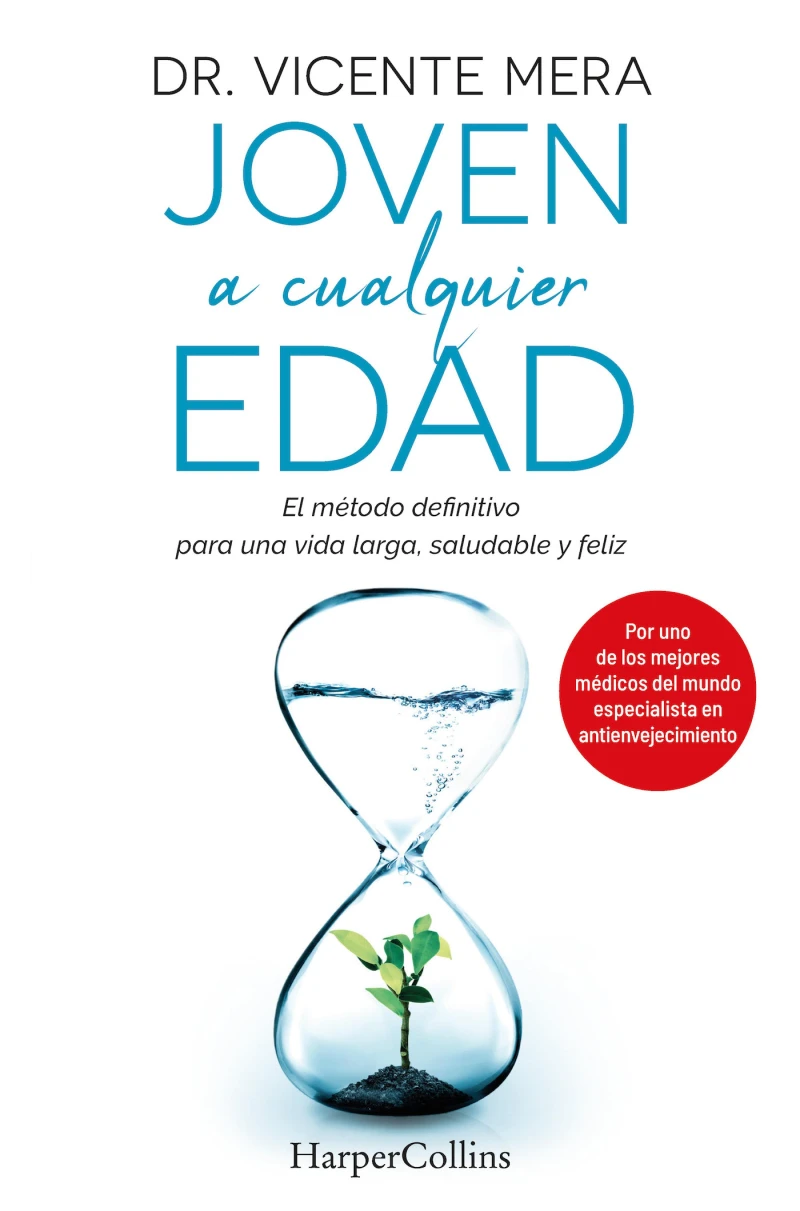Portada: Joven a cualquier edad. El método definitivo para una vida larga, saludable y feliz