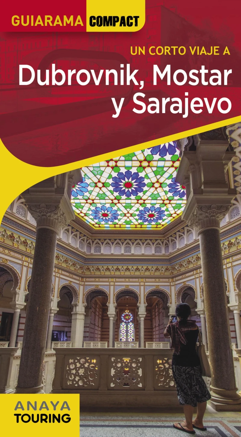 Portada: Dubrovnik, Mostar y Sarajevo