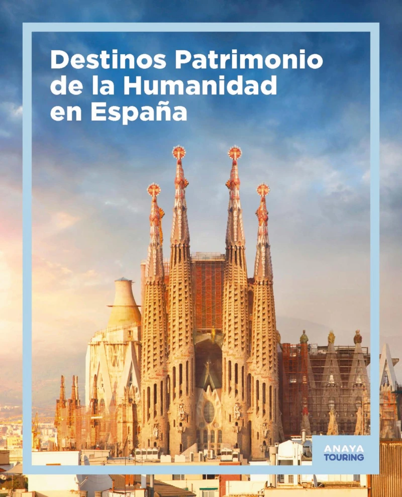 Portada: Destinos Patrimonio de la Humanidad en España