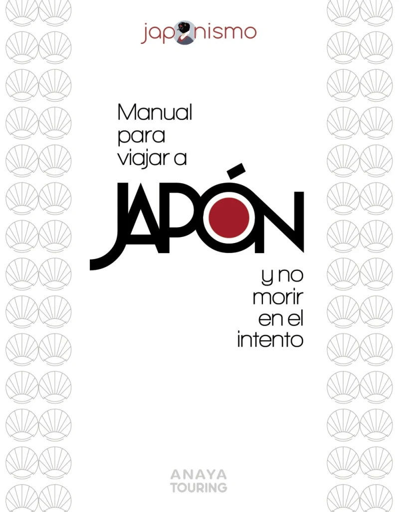 Portada: Manual para viajar a Japón y no morir en el intento