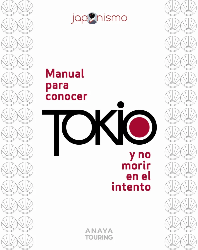 Portada: Manual para conocer Tokio y no morir en el intento