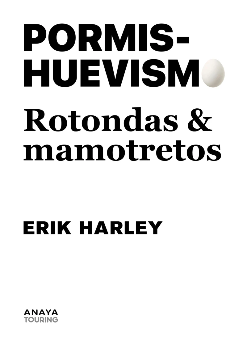 Portada: Pormishuevismo: Rotondas y mamotretos
