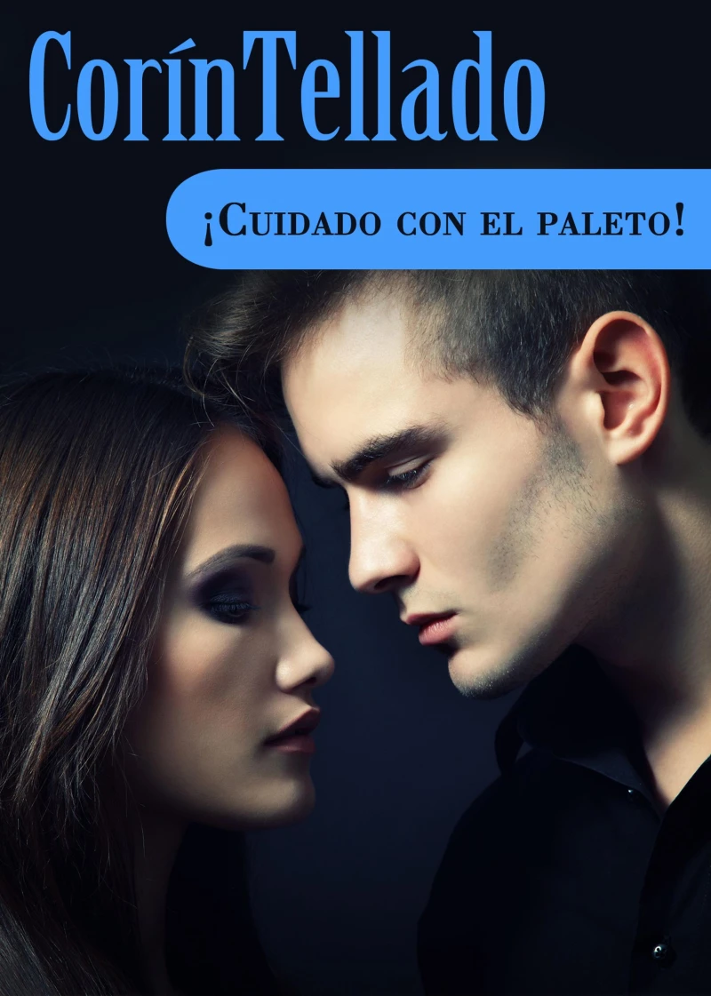 Portada: ¡Cuidado con el paleto!