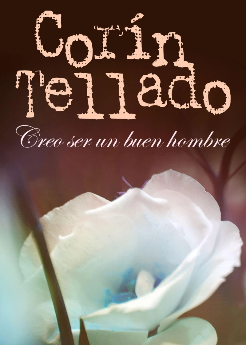 Portada: Creo ser un buen hombre