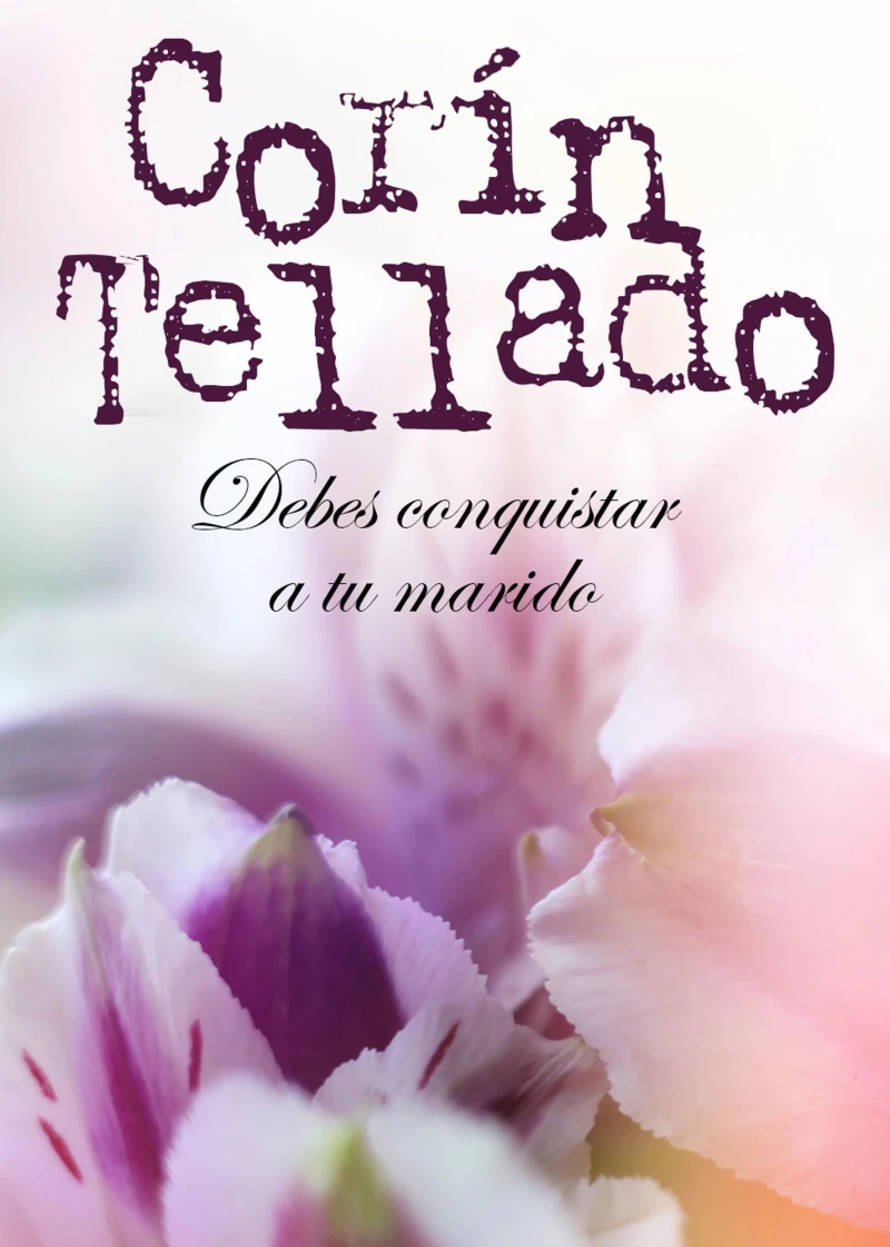 Portada: Debes conquistar a tu marido
