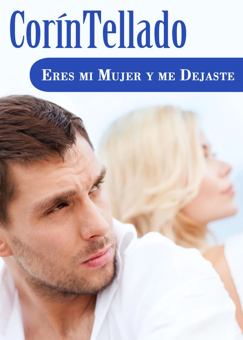 Portada: Eres mi mujer y me dejaste