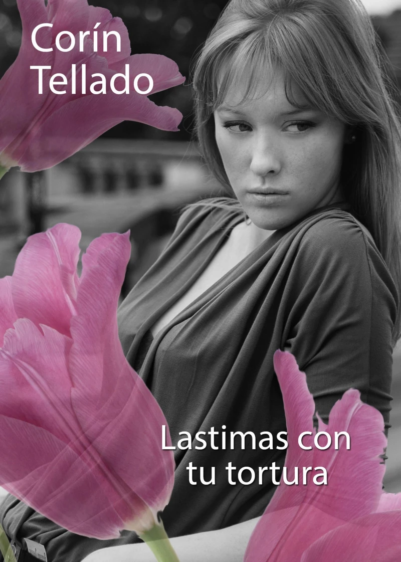 Portada: Lastimas con tu tortura