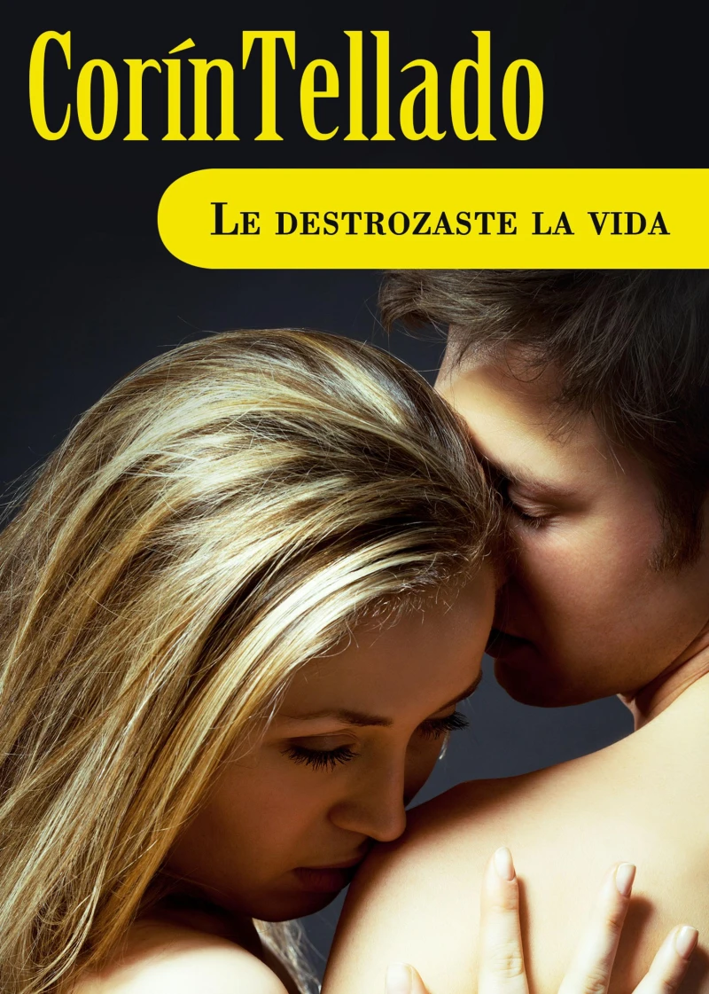 Portada: Le destrozaste la vida