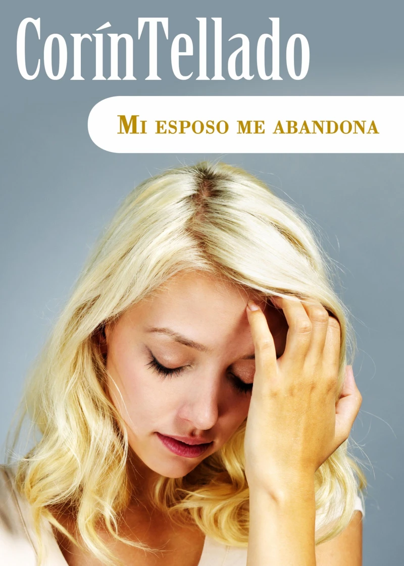 Portada: Mi esposo me abandona