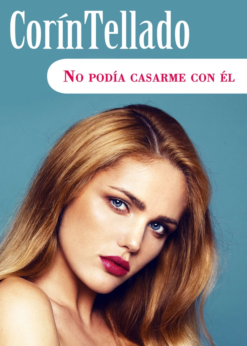 Portada: No podía casarme con él