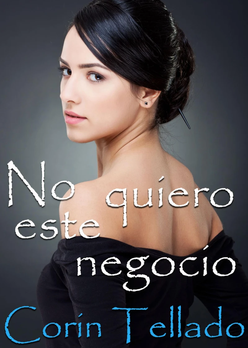 Portada: No quiero este negocio