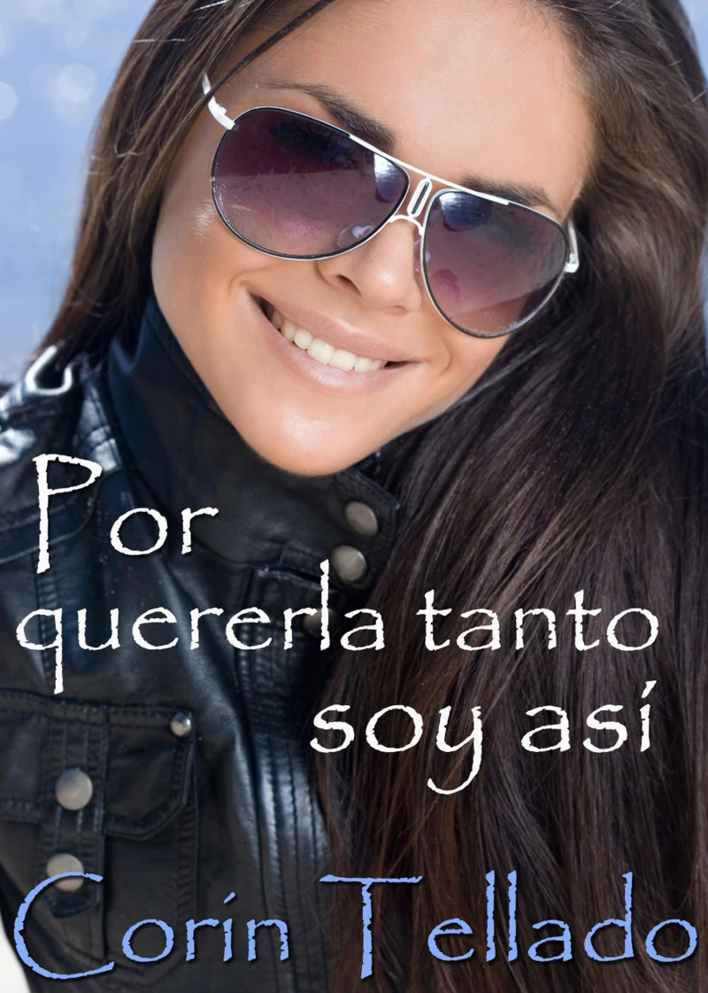 Portada: Por quererla tanto soy así
