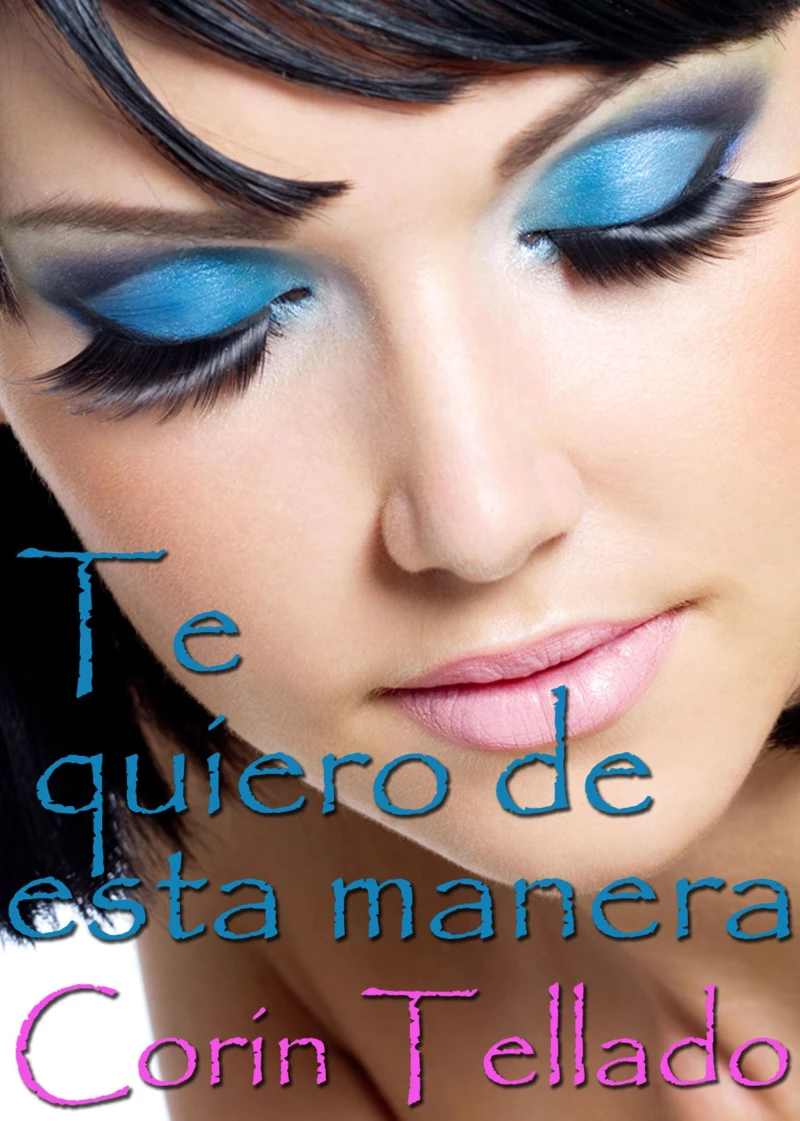 Portada: Te quiero de esta manera