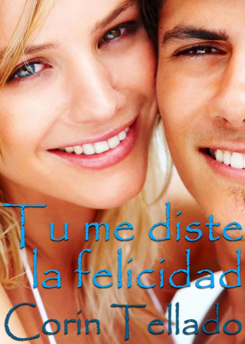 Portada: Tú me diste la felicidad