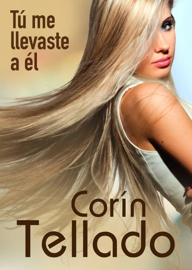 Portada: Tú me llevaste a él