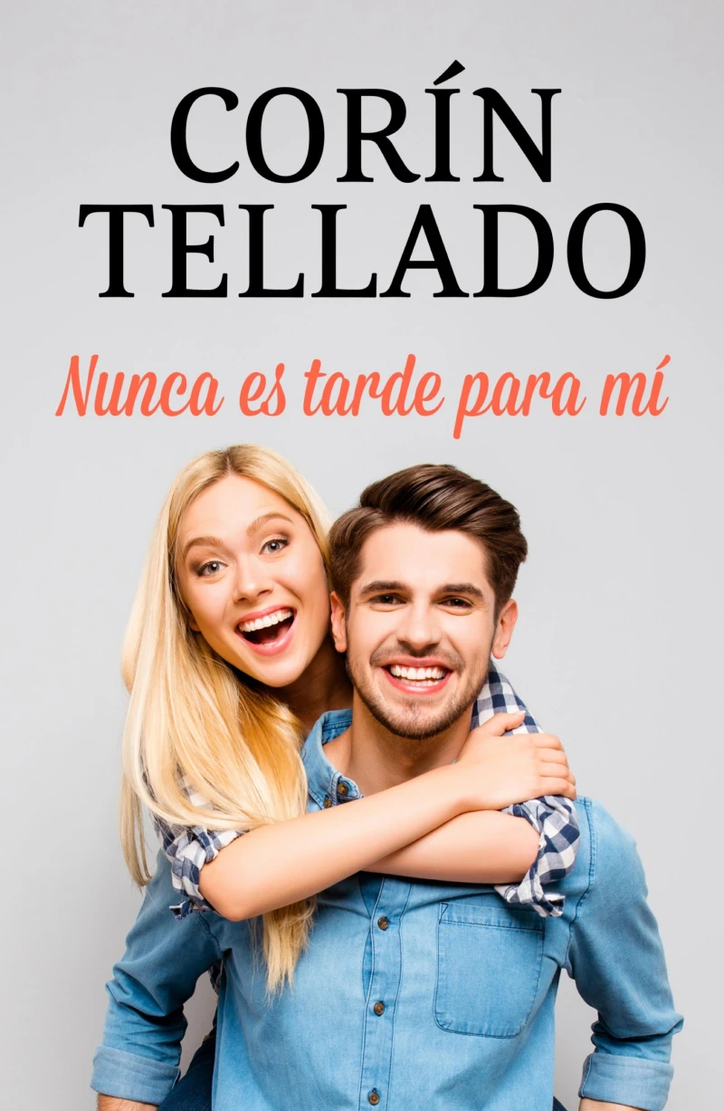 Portada: Nunca es tarde para mí