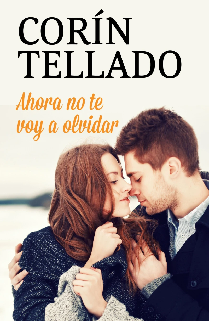 Portada: Ahora no te voy a olvidar