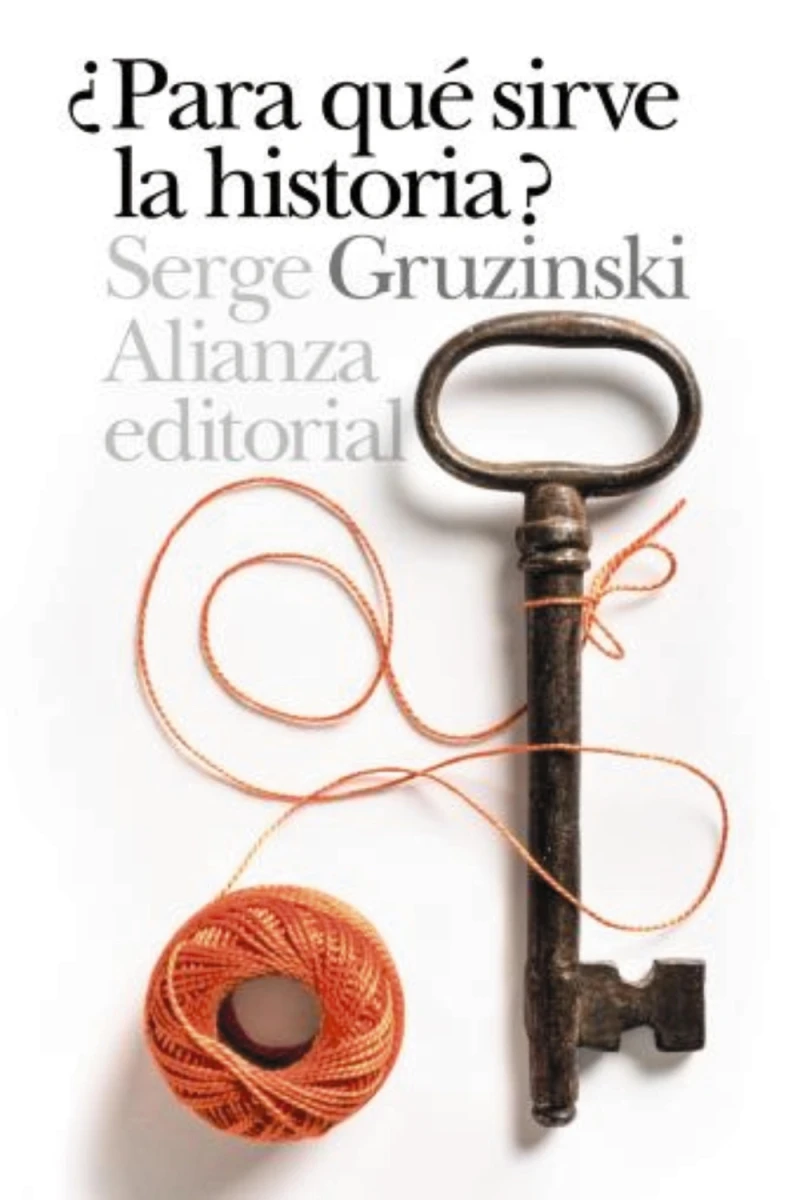Portada: ¿Para qué sirve la Historia?