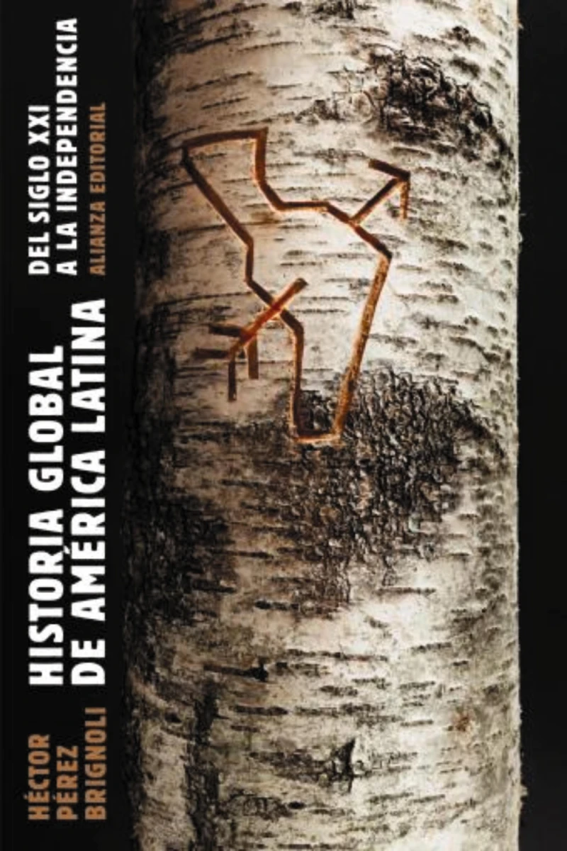 Portada: Historia global de América Latina, 2010-1810