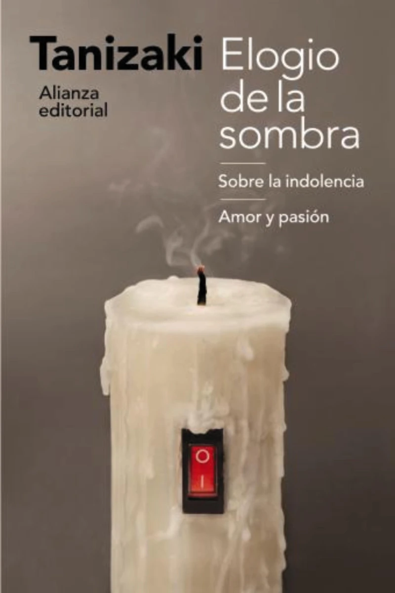 Portada: Elogio de la sombra / Sobre la indolencia / Amor y pasión