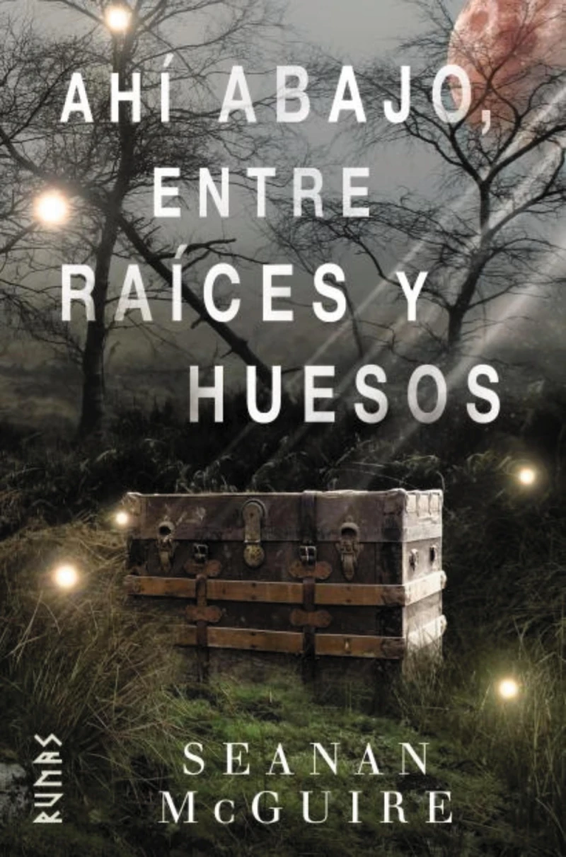 Portada: Ahí abajo, entre raíces y huesos