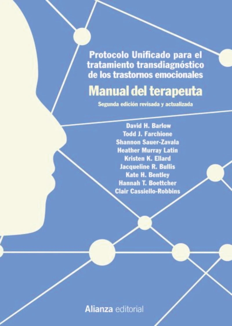 Portada: Protocolo unificado para el tratamiento transdiagnóstico de los trastornos emocionales. Manual del terapeuta